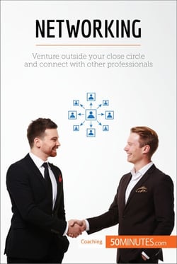 Networking - Venture outside your close circle and connect with other professionals