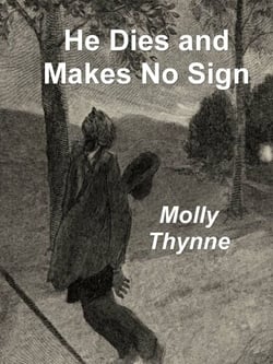 He Dies and Makes No Sign