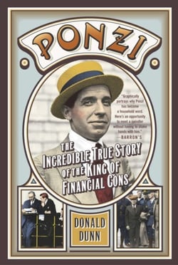 Ponzi - The Incredible True Story of the King of Financial Cons