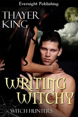 Writing Witchy - Witch Hunters, #2