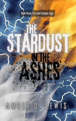 The Stardust in the Ashes - Fire and Starlight Saga, #3
