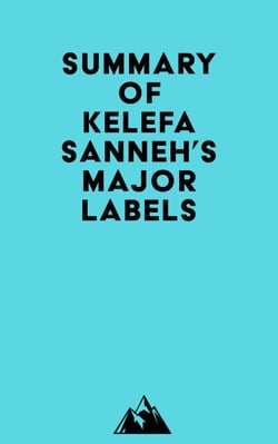 Summary of Kelefa Sanneh's Major Labels