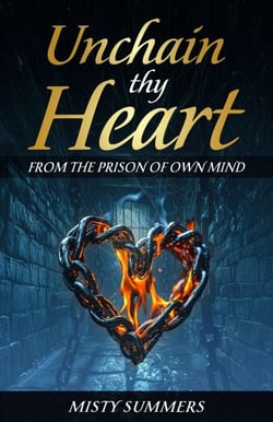 Unchain Thy Heart