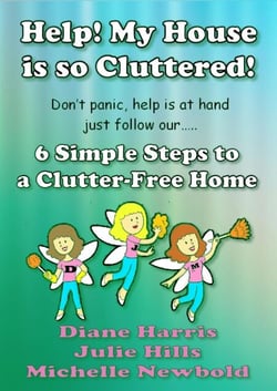 Help! My House Is So Cluttered. Six Simple Steps To A Clutter-Free Home