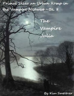 The Vampire Julia - Primal Skies: An Urban Romp in the Vampire Midwest, #8