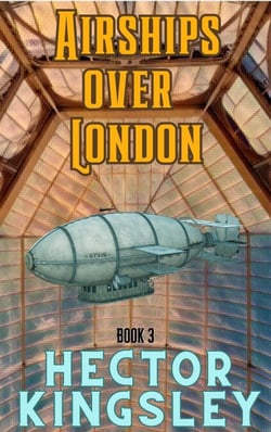 Airships Over London - Kingsley, #3