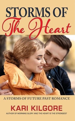 Storms of the Heart: A Storms of Future Past Romance - Storms of Future Past