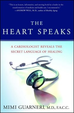 The Heart Speaks - A Cardiologist Reveals the Secret Language of Healing