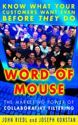 Word of Mouse - The Marketing Power of Collaborative Filtering