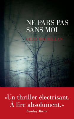 Ne pars pas sans moi  - Suspense domestique