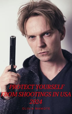 Protect Yourself From Shooting in USA 2024