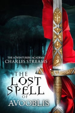 The Lost Spell of Avooblis - The Adventurers' Academy, #7