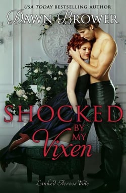 Shocked by My Vixen - Linked Across Time, #14