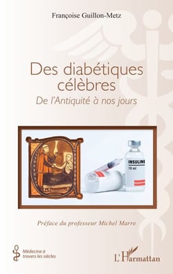 Des diabétiques célèbres - De l’Antiquité à nos jours