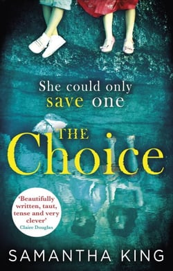 The Choice - the stunning ebook bestseller about a mother's impossible choice
