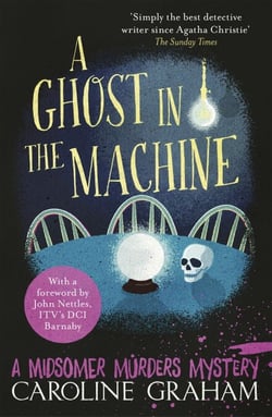 A Ghost in the Machine - A Midsomer Murders Mystery 7
