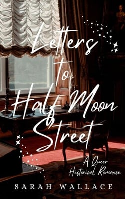 Letters to Half Moon Street: A Queer Historical Romance - Meddle &amp; Mend: Regency Fantasy, #1