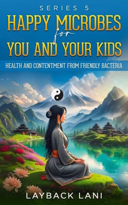 Happy Microbes for You and Your Kids - Series 5 - Series 5, #5.6