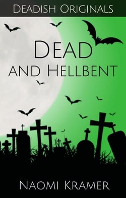 Dead and Hellbent - Deadish, #5