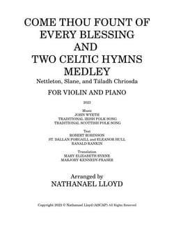 Come Thou Fount of Every Blessing and Two Celtic Hymns Medley—Nettleton, Slane, and Táladh Chriosda