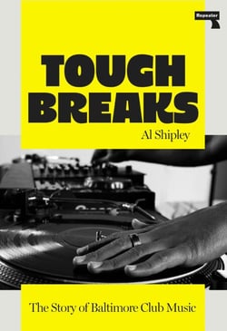 Tough Breaks - The Story of Baltimore Club Music