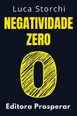 Negatividade Zero - Coleção Vida Equilibrada, #26
