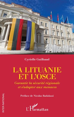 La Lituanie et l'OSCE - Garantir la sécurité régionale et s'adapter aux menaces