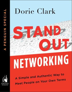 Stand Out Networking - A Simple and Authentic Way to Meet People on Your Own Terms (A Penguin Special from Portfolio)