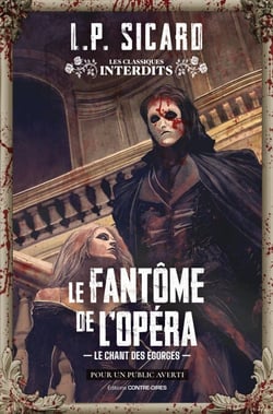 Le Fantôme de l'opéra - Le chant des égorgés