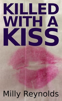 Killed With A Kiss - The Mike Malone Mysteries, #16