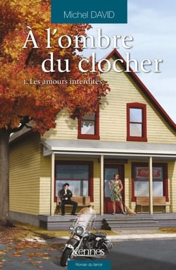 À l'ombre du clocher T03 - Les amours interdites