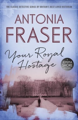 Your Royal Hostage - A Jemima Shore Mystery