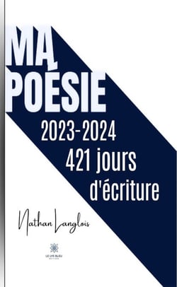 Ma poésie - 2023-2024 : 421 jours d’écriture