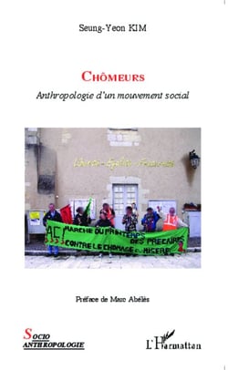 Chômeurs - Anthropologie d'un mouvement social