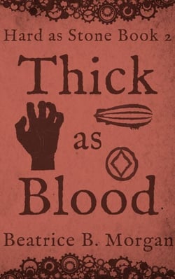 Thick as Blood - Hard as Stone, #2