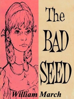 The Bad Seed