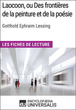 Laocoon, ou Des frontières de la peinture et de la poésie de Lessing - Les Fiches de lecture d'Universalis