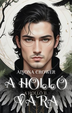 Alyona Crower: A holló vára II. - A holló, #2