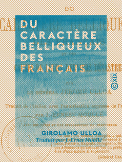 Du caractère belliqueux des Français - Et des causes de leurs derniers désastres