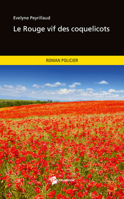 Le Rouge vif des coquelicots (Nouvelle édition)