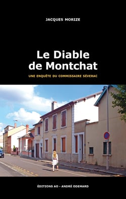 Le Diable de Montchat - Les enquêtes lyonnaises du commissaire Séverac
