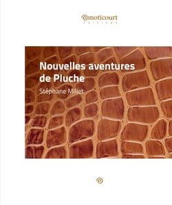 Nouvelles aventures de Pluche - Une nouvelle burlesque