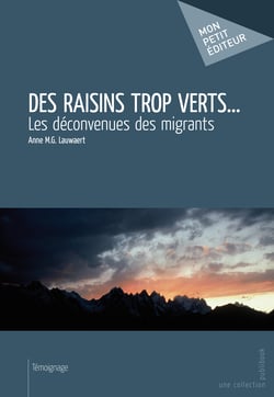 Des raisins trop verts... - Les déconvenues des migrants