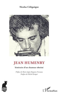 Jean Humenry - Itinéraire d'un chanteur obstiné