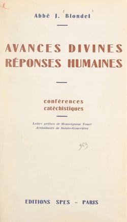 Avances divines, réponses humaines - Conférences catéchistiques