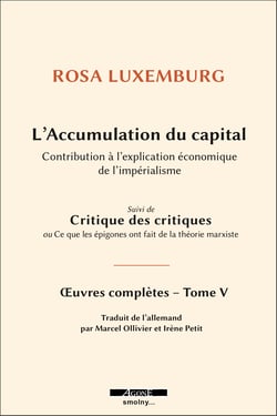 L’accumulation du capital - Contribution à l’explication économique de l’impérialisme