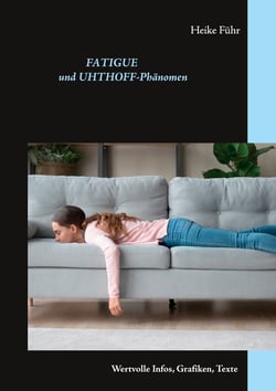 Fatigue und Uhthoff-Phänomen - Wertvolle Infos, Grafiken, Texte