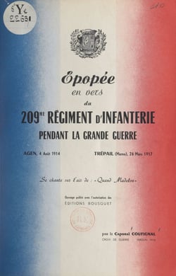 Épopée en vers du 209e Régiment d'infanterie pendant la Grande guerre - Agen, 4 août 1914, Trépail (Marne), 26 mars 1917