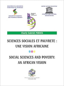 Sciences sociales et pauvreté une vision africaine - Actes du colloque régional (Yaoundé 19-22 juin 2001)