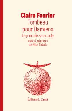 Tombeau pour Damiens - La journée sera rude.